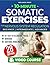 10-Minute Somatic Exercises...