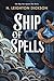 Ship of Spells by H. Leighton Dickson