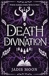 Death and Divination Death and Divination