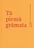 Tā pirmā grāmata  by Toms Ķencis