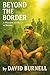 Beyond the Border: A Missio...