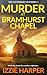 Murder at Bramhurst Chapel (The Canterbury Mysteries Book 1)