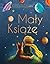 Mały Książę by Antoine de Saint-Exupéry Mały Książę by Antoine de Saint-Exupéry