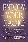 Embody Your Magic...