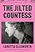 The Jilted Countess: A Novel