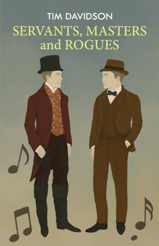 Servants Masters and Rogues (Kindle Edition)
