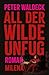 All der wilde Unfug by Peter Waldeck