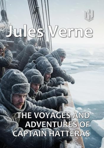 THE VOYAGES AND ADVENTURES OF CAPTAIN HATTERAS