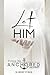 Let Him: Reclaiming True St...