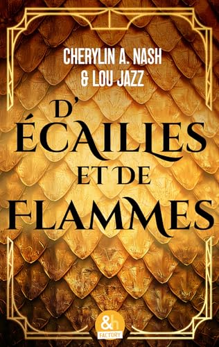 D'écailles et de flammes (Kindle Edition)
