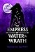 An Empress of Water & Wrath (An Empress Series Book 4)