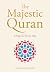 The Majestic Quran – A Page For Every Day by Musharraf Hussain