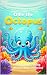 Ollie the Octopus: A Story ...