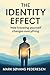 The Identity Effect: How kn...