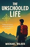 The Unschooled Li...
