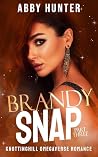 Brandy Snap by Abby Hunter Brandy Snap by Abby Hunter