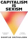 Capitalism Is Sexism Book cover for Capitalism Is Sexism
