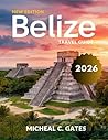 BELIZE TRAVEL GUI...