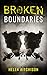Broken Boundaries