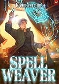 Spell Weaver: A LitRPG Adventure