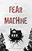 Fear Machine by Patrick McNulty