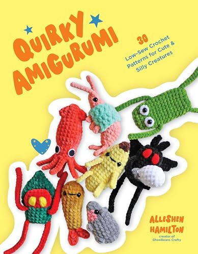 Quirky Amigurumi: 30 Low-Sew Crochet Patterns for Cute & Silly Creatures (Kindle Edition)