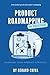 Product Roadmapping in Practice by Gerard Chiva