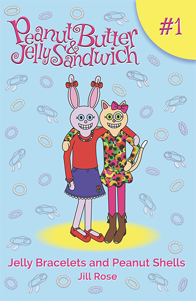 Jelly Bracelets and Peanut Shells: Peanut Butter & Jelly Sandwich, Book #1 (Kindle Edition)