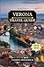 Verona Travel Guide 2024 - 2025 by Tamsin Frederick