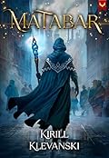 Matabar: A Progression Fantasy Epic
