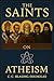 The Saints on Atheism