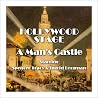 Hollywood Stage - A Man's Castle Hollywood Stage - A Man's Castle