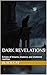 Dark Revelations: Echoes of...