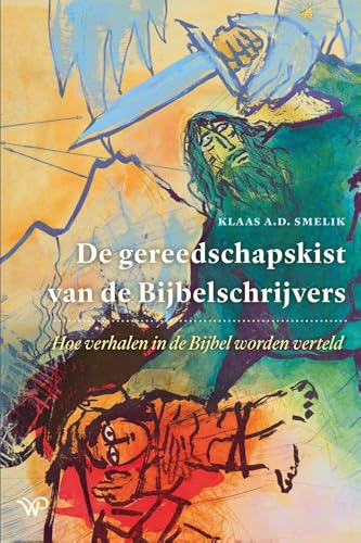 De gereedschapskist van de Bijbelschrijvers (Dutch Edition)