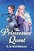 The Princesses' Quest by K.H. Weyerman