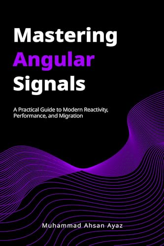 Mastering Angular Signals: Boost Performance and Simplify State Management. The key to Zoneless Apps and Migrating from RxJS & NgRx (if not using Signals).