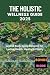 THE HOLISTIC WELLNESS GUIDE 2025. by Daniel C. Wright