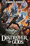 Destroyer of Gods...