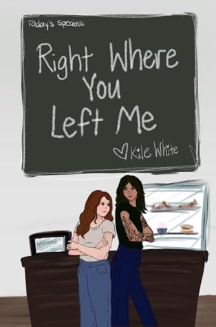 Right Where You Left Me