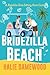 Bridezilla Beach by Halie Damewood