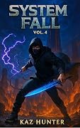 System Fall Vol 4: A LitRPG Adventure