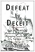 Defeat by deceit: How the B...
