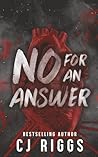 No For An Answer by C.J. Riggs
