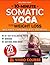 10-Minute Somatic Yoga for ...