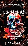 Dependentul (Gardieni Infami, #2)