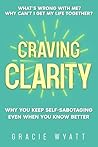 Craving Clarity: ...