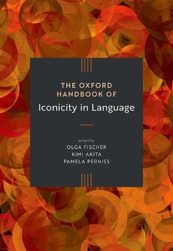 The Oxford Handbook of Iconicity in Language (Hardcover)