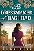 The Dressmaker of Baghdad: ...