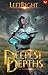 Deepest Depths 3: A LitRPG ...