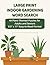Large Print Indoor Gardenin...